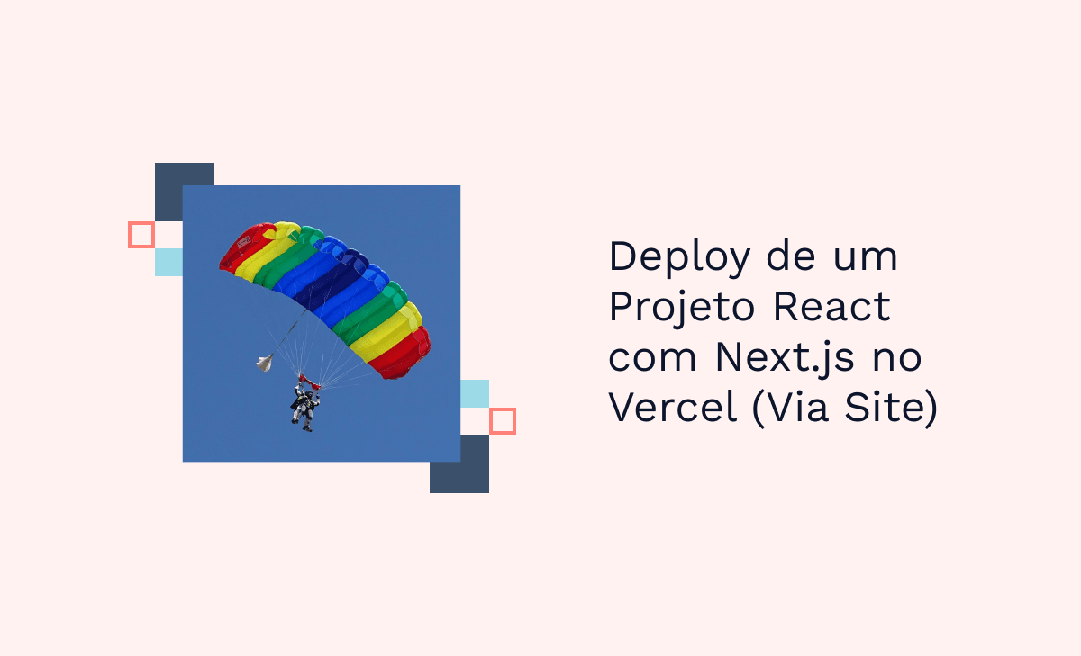 Deploy de um Projeto React com Next.js no Vercel